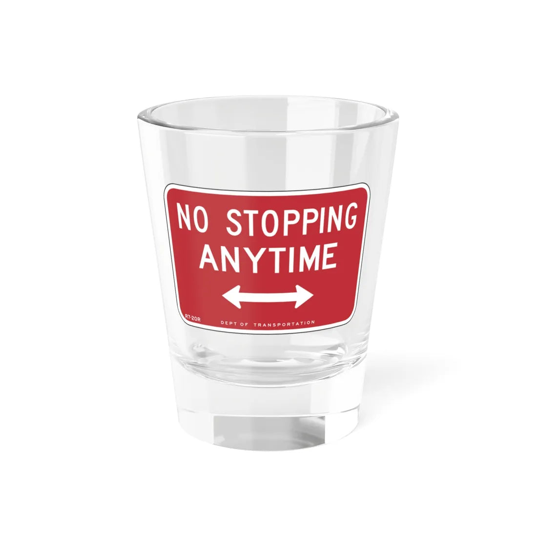 NYCDOT R7-20R (New York) (Road Sign) Shot Glass 1.5oz 1.5oz - Go Mug Yourself