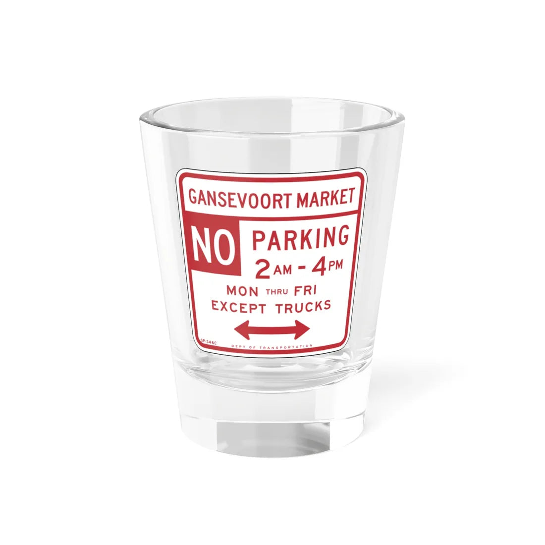 NYCDOT SC-346C (New York) (Road Sign) Shot Glass 1.5oz 1.5oz - Go Mug Yourself