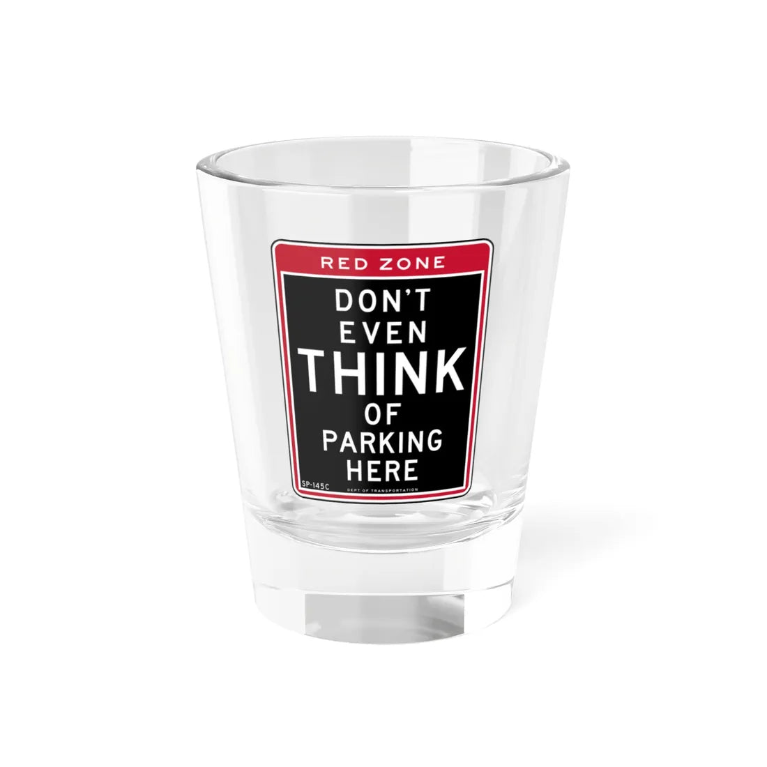 NYCDOT SP-145C (New York) (Road Sign) Shot Glass 1.5oz 1.5oz - Go Mug Yourself