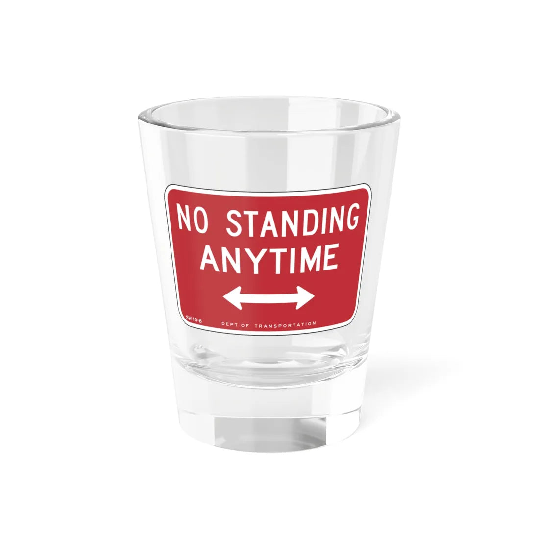 NYCDOT SP10-B (New York) (Road Sign) Shot Glass 1.5oz 1.5oz - Go Mug Yourself