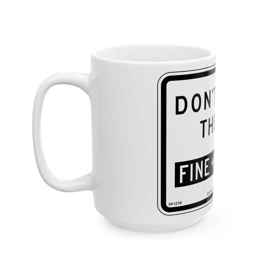 NYCDOT SR-1258 (New York) (Road Sign) White Coffee Mug - Go Mug Yourself