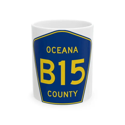 Oceana County B-15 (Michigan) (Road Sign) White Coffee Mug 11oz - Go Mug Yourself