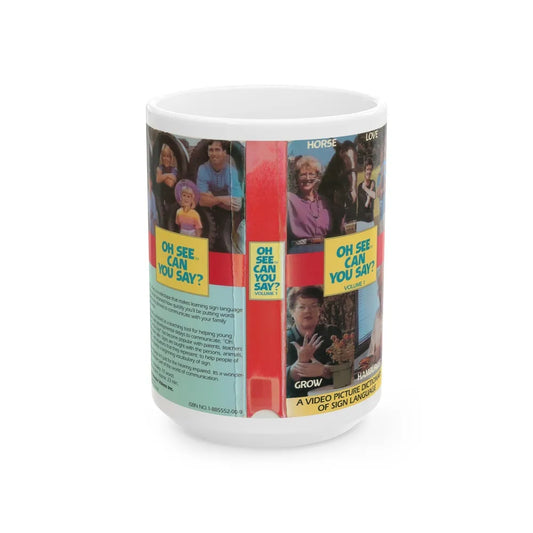 OH SEE CAN YOU SAY (VHS COVER) - White Coffee Mug-15oz-Go Mug Yourself