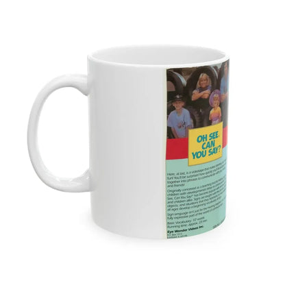OH SEE CAN YOU SAY (VHS COVER) - White Coffee Mug - Go Mug Yourself