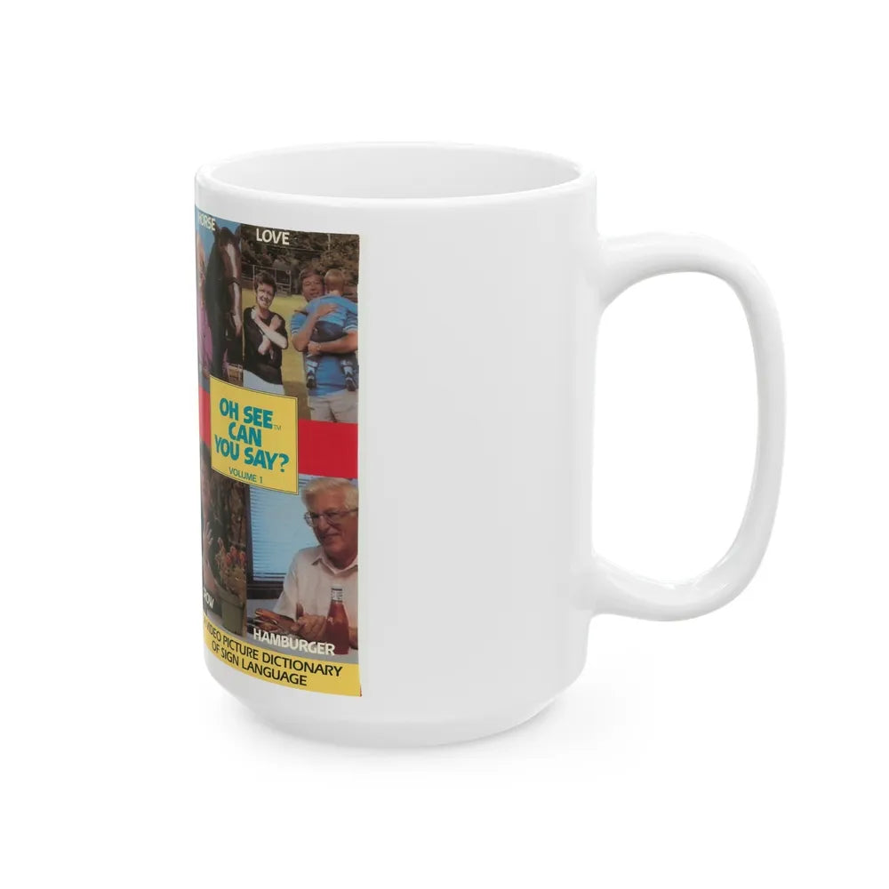 OH SEE CAN YOU SAY (VHS COVER) - White Coffee Mug-Go Mug Yourself