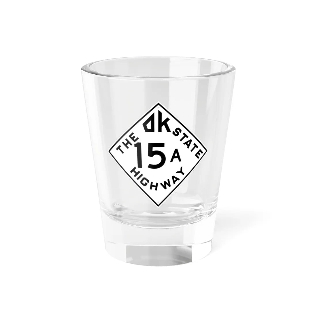 Oklahoma 15A 1948 (Oklahoma) (Road Sign) Shot Glass 1.5oz 1.5oz - Go Mug Yourself