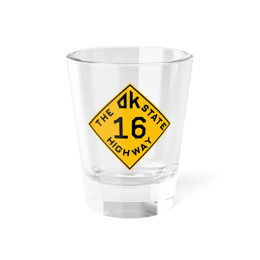 Oklahoma 16 1924 (Oklahoma) (Road Sign) Shot Glass 1.5oz 1.5oz - Go Mug Yourself