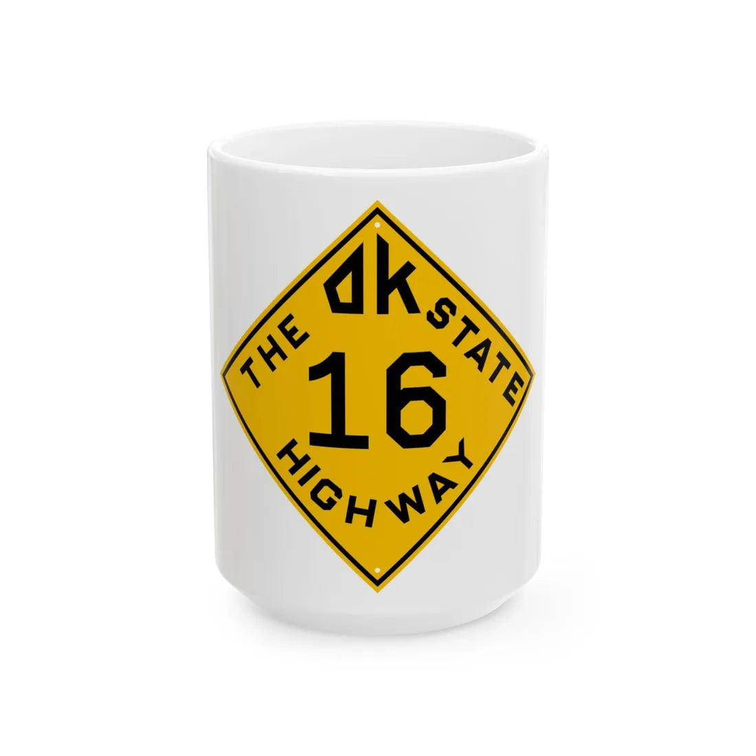 Oklahoma 16 1924 (Oklahoma) (Road Sign) White Coffee Mug 15oz - Go Mug Yourself