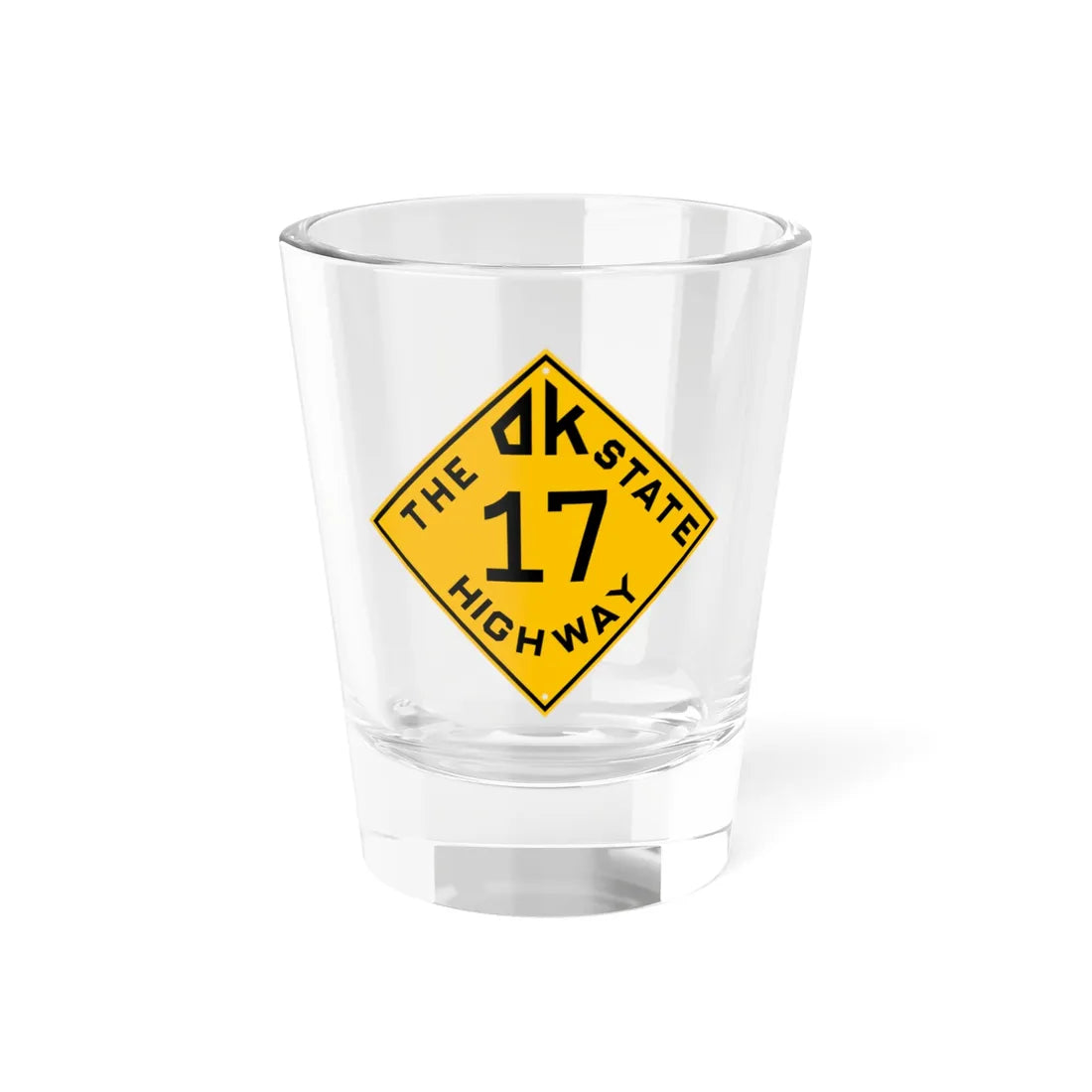 Oklahoma 17 1924 (Oklahoma) (Road Sign) Shot Glass 1.5oz 1.5oz - Go Mug Yourself
