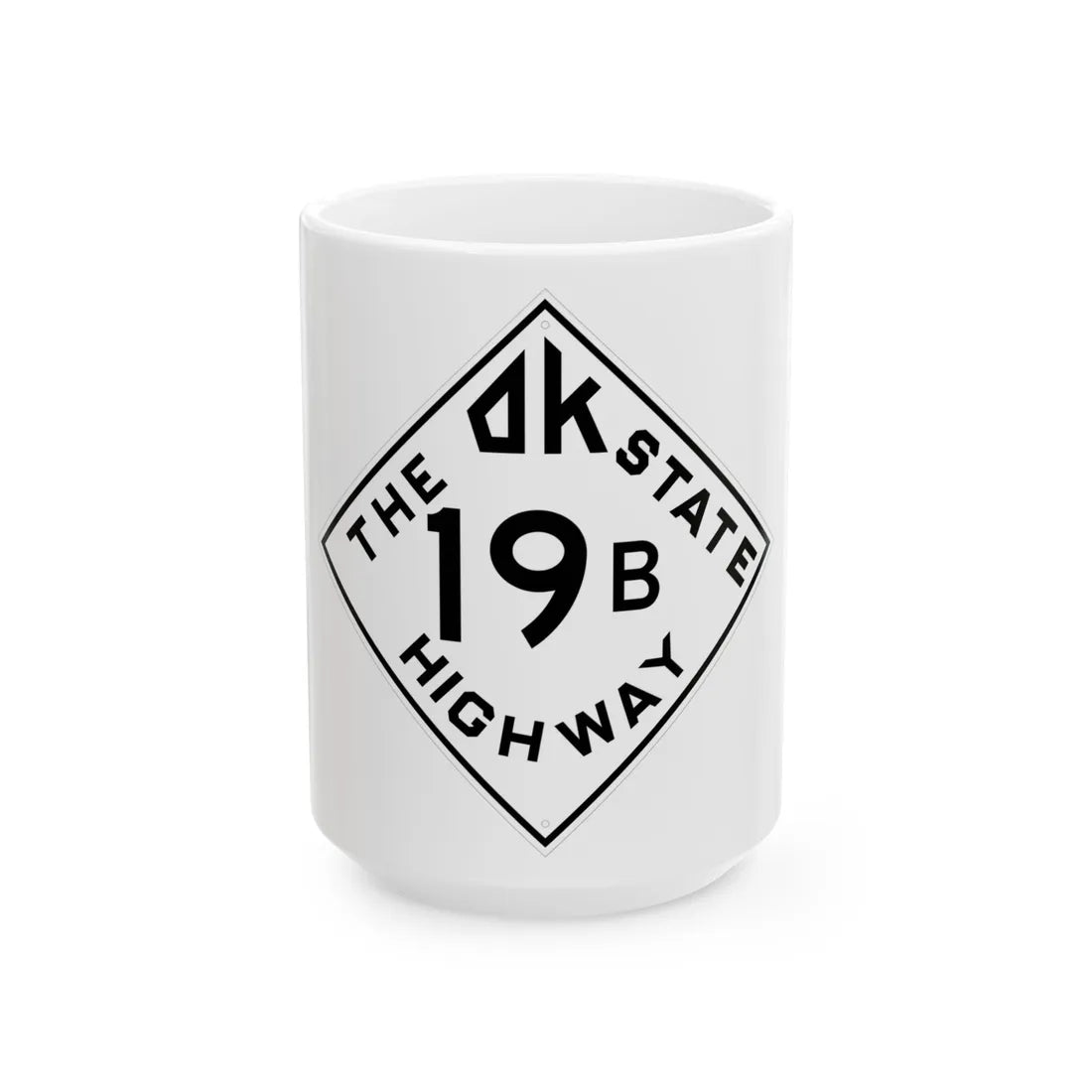 Oklahoma 19B 1948 (Oklahoma) (Road Sign) White Coffee Mug 15oz - Go Mug Yourself