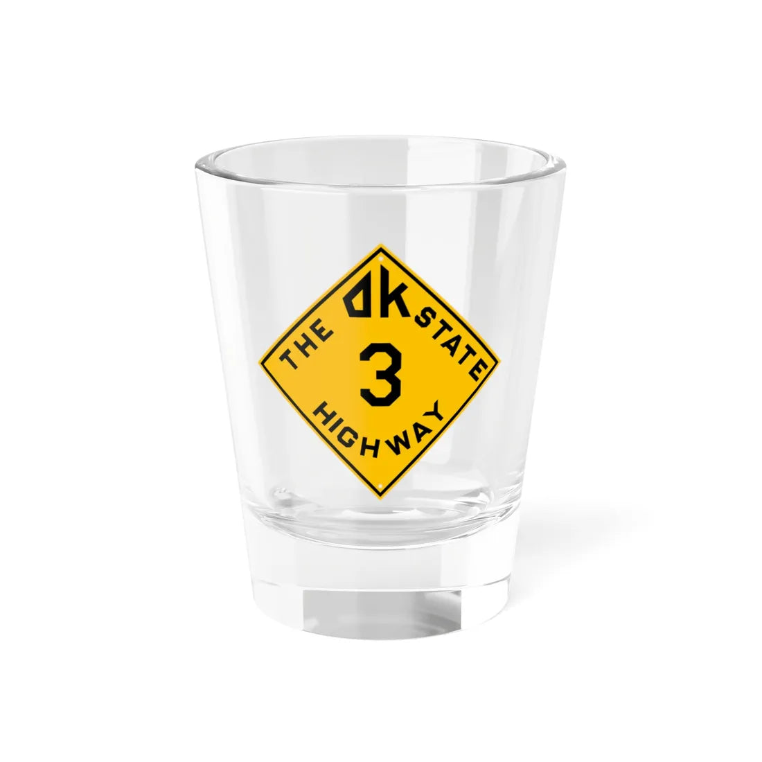 Oklahoma 3 1924 (Oklahoma) (Road Sign) Shot Glass 1.5oz 1.5oz - Go Mug Yourself