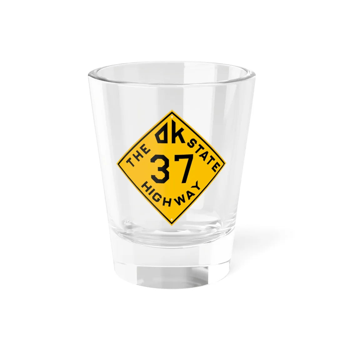 Oklahoma 37 1924 (Oklahoma) (Road Sign) Shot Glass 1.5oz 1.5oz - Go Mug Yourself