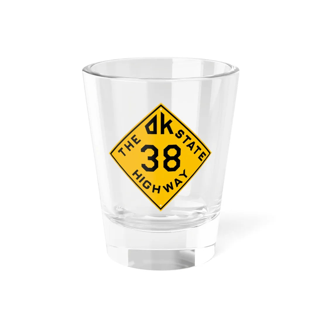 Oklahoma 38 1924 (Oklahoma) (Road Sign) Shot Glass 1.5oz 1.5oz - Go Mug Yourself