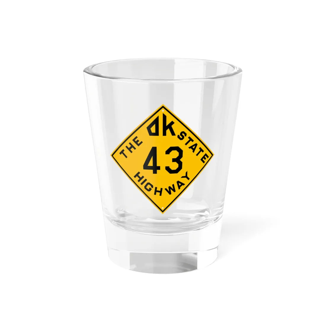 Oklahoma 43 1924 (Oklahoma) (Road Sign) Shot Glass 1.5oz 1.5oz - Go Mug Yourself