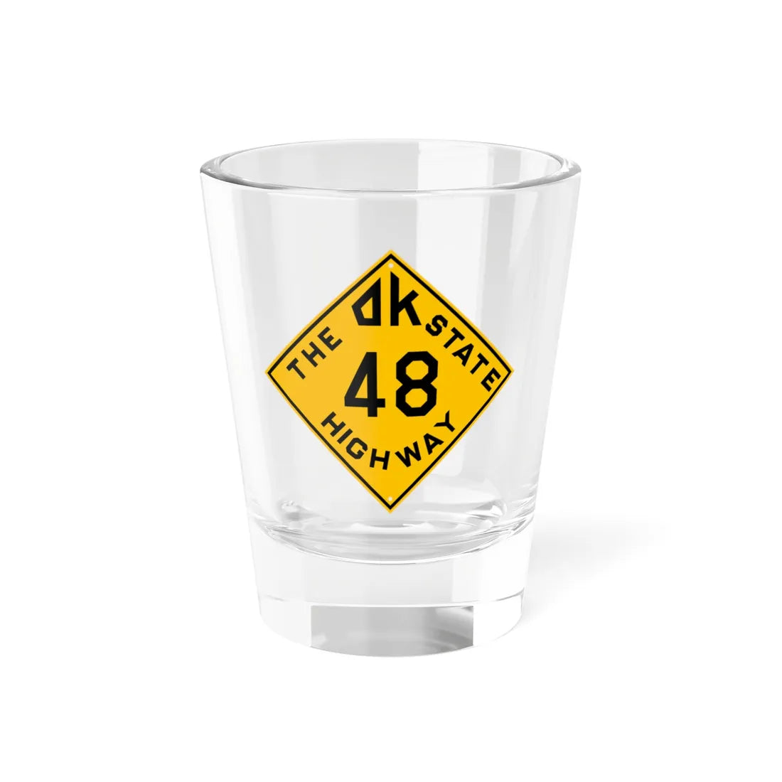 Oklahoma 48 1924 (Oklahoma) (Road Sign) Shot Glass 1.5oz 1.5oz - Go Mug Yourself