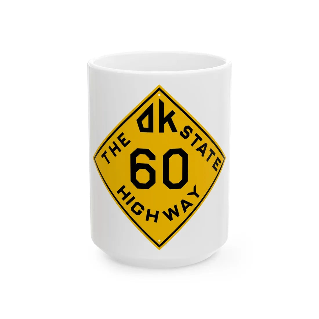 Oklahoma 60 1924 (Oklahoma) (Road Sign) White Coffee Mug 15oz - Go Mug Yourself