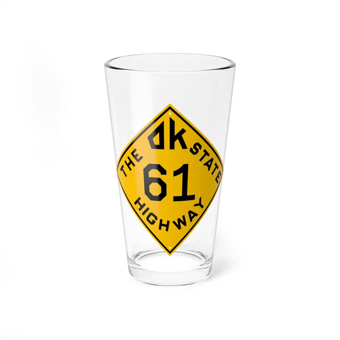 Oklahoma 61 1924 (Oklahoma) (Road Sign) Pint Glss 16oz 16oz - Go Mug Yourself