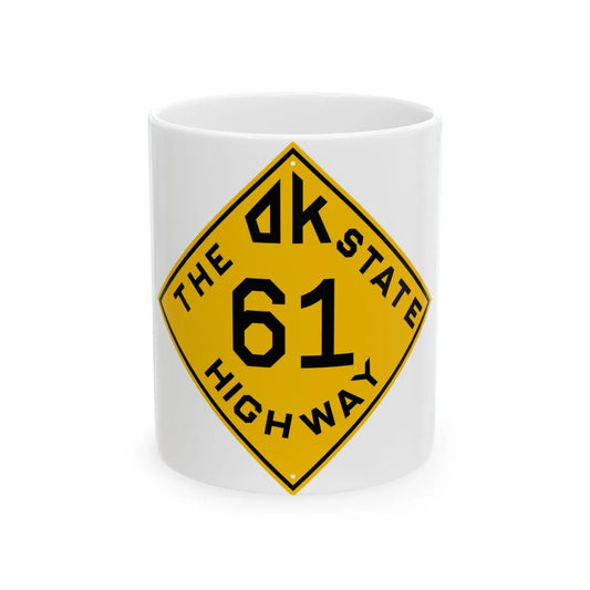 Oklahoma 61 1924 (Oklahoma) (Road Sign) White Coffee Mug 11oz - Go Mug Yourself