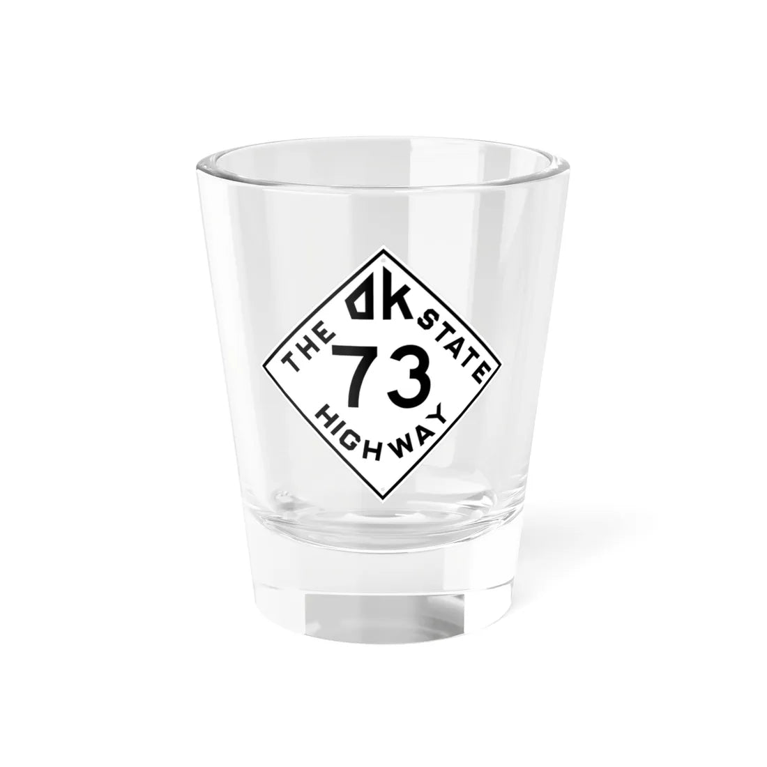 Oklahoma 73 1948 (Oklahoma) (Road Sign) Shot Glass 1.5oz 1.5oz - Go Mug Yourself