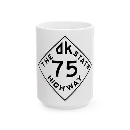Oklahoma 75 1948 (Oklahoma) (Road Sign) White Coffee Mug 15oz - Go Mug Yourself