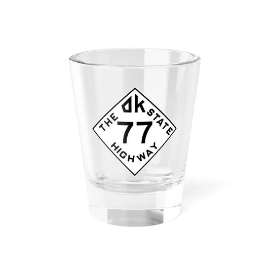 Oklahoma 77 1948 (Oklahoma) (Road Sign) Shot Glass 1.5oz 1.5oz - Go Mug Yourself