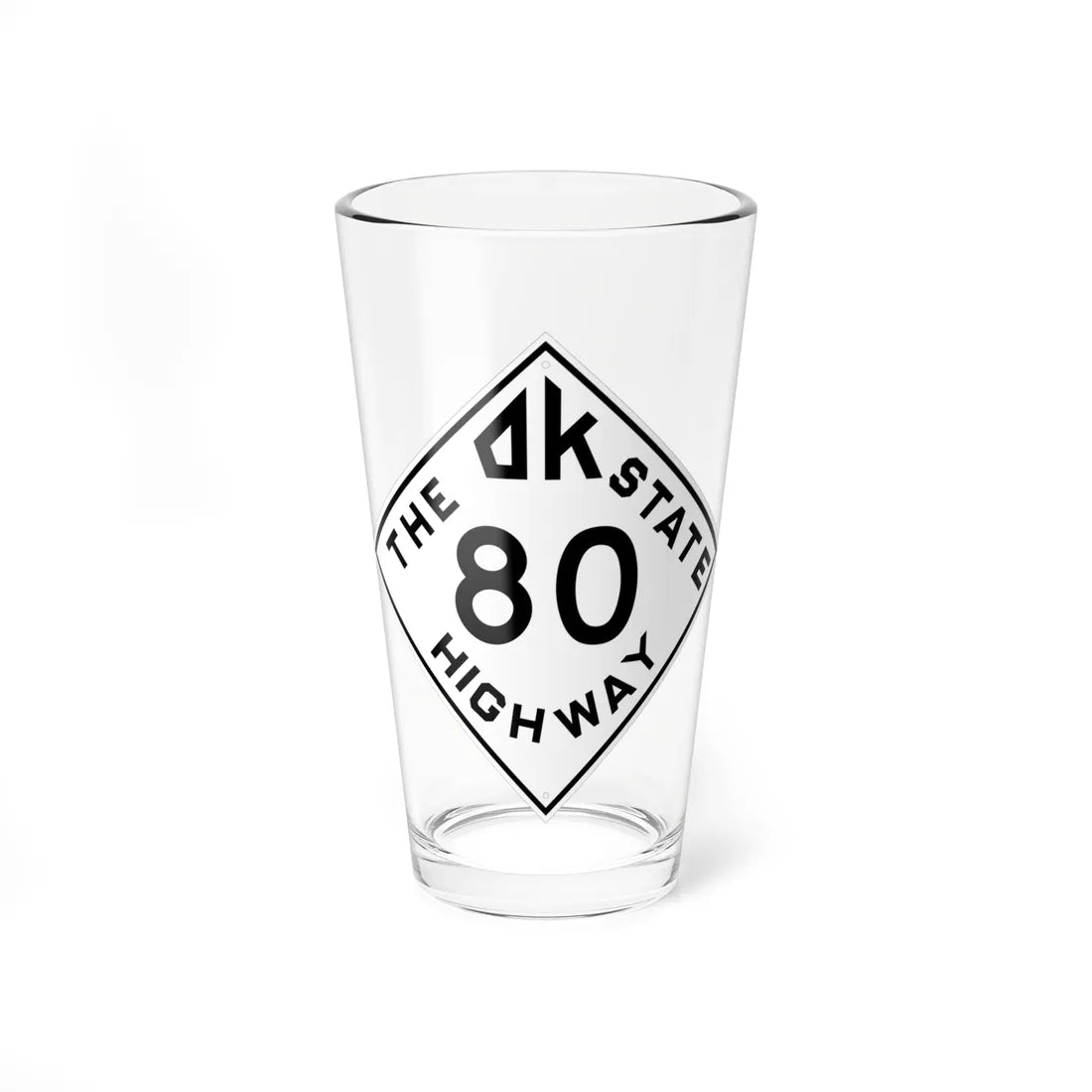 Oklahoma 80 1948 (Oklahoma) (Road Sign) Pint Glss 16oz 16oz - Go Mug Yourself