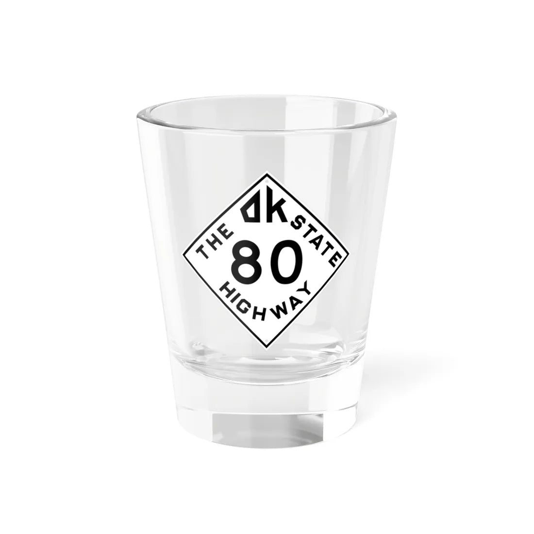 Oklahoma 80 1948 (Oklahoma) (Road Sign) Shot Glass 1.5oz 1.5oz - Go Mug Yourself