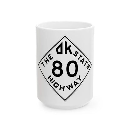Oklahoma 80 1948 (Oklahoma) (Road Sign) White Coffee Mug 15oz - Go Mug Yourself