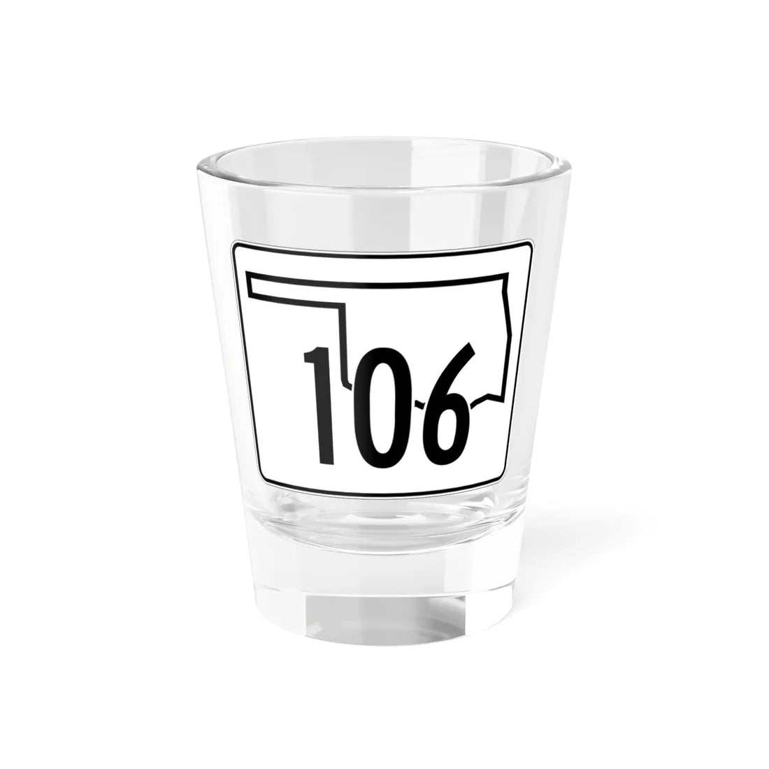 Oklahoma State Highway 106 (Oklahoma) (Road Sign) Shot Glass 1.5oz 1.5oz - Go Mug Yourself