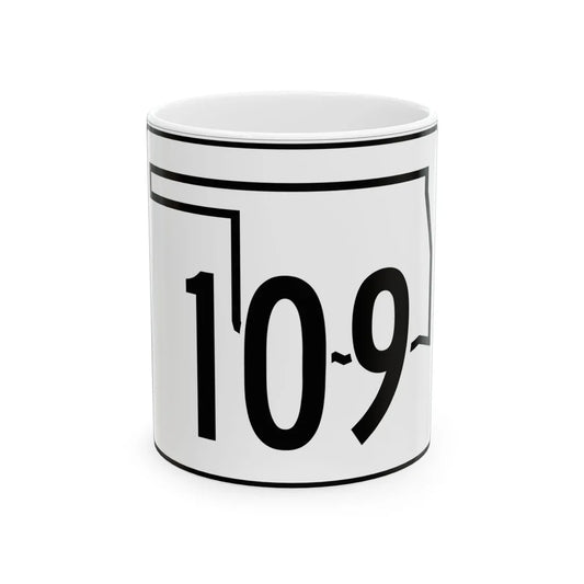 Oklahoma State Highway 109 (Oklahoma) (Road Sign) White Coffee Mug 11oz - Go Mug Yourself