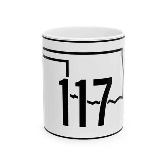 Oklahoma State Highway 117 (Oklahoma) (Road Sign) White Coffee Mug 11oz - Go Mug Yourself