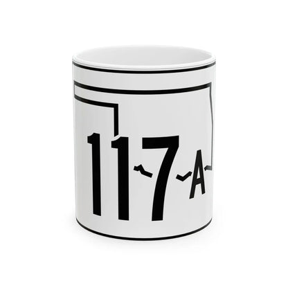 Oklahoma State Highway 117A (Oklahoma) (Road Sign) White Coffee Mug 11oz - Go Mug Yourself