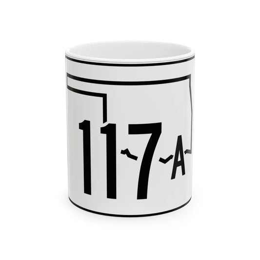 Oklahoma State Highway 117A (Oklahoma) (Road Sign) White Coffee Mug 11oz - Go Mug Yourself