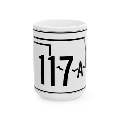 Oklahoma State Highway 117A (Oklahoma) (Road Sign) White Coffee Mug 15oz - Go Mug Yourself