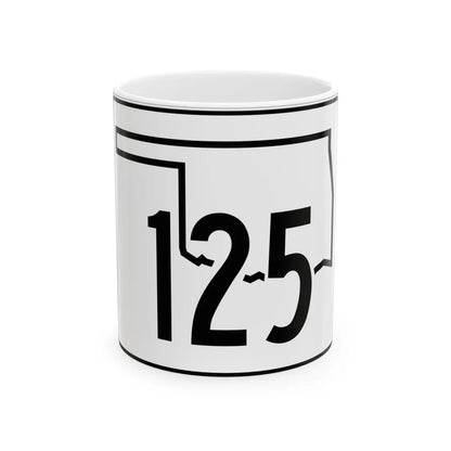 Oklahoma State Highway 125 (Oklahoma) (Road Sign) White Coffee Mug 11oz - Go Mug Yourself