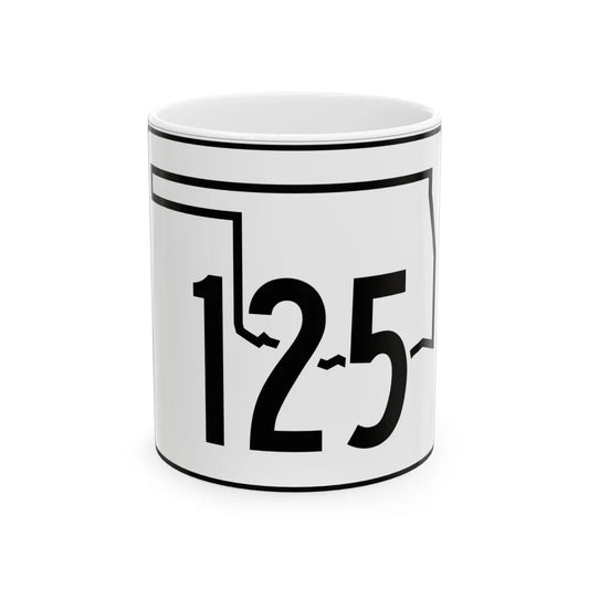 Oklahoma State Highway 125 (Oklahoma) (Road Sign) White Coffee Mug 11oz - Go Mug Yourself