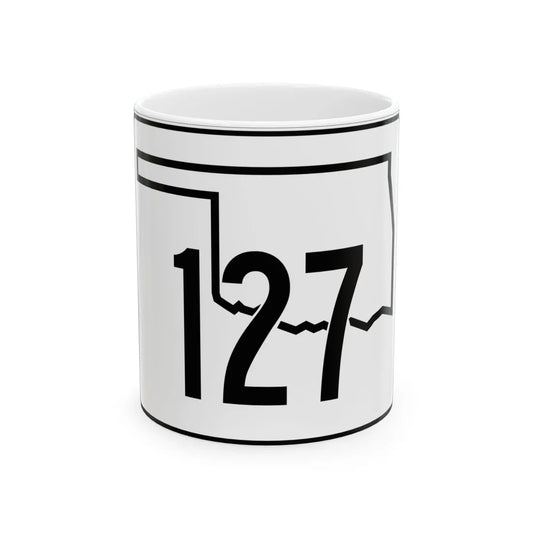 Oklahoma State Highway 127 (Oklahoma) (Road Sign) White Coffee Mug 11oz - Go Mug Yourself