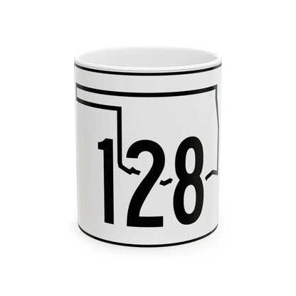 Oklahoma State Highway 128 (Oklahoma) (Road Sign) White Coffee Mug 11oz - Go Mug Yourself