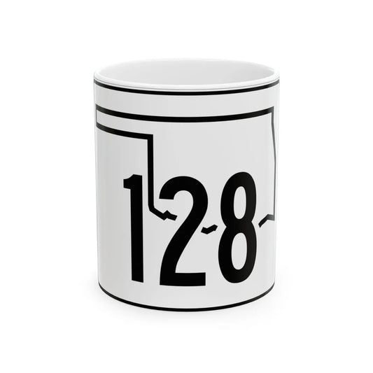 Oklahoma State Highway 128 (Oklahoma) (Road Sign) White Coffee Mug 11oz - Go Mug Yourself