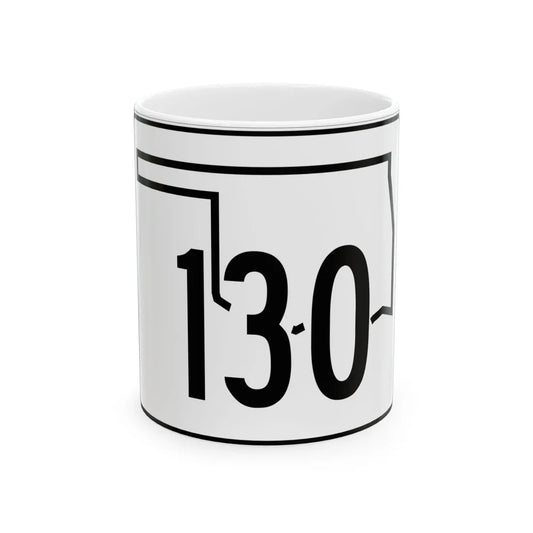 Oklahoma State Highway 130 (Oklahoma) (Road Sign) White Coffee Mug 11oz - Go Mug Yourself