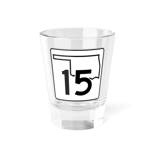 Oklahoma State Highway 15 (Oklahoma) (Road Sign) Shot Glass 1.5oz 1.5oz - Go Mug Yourself
