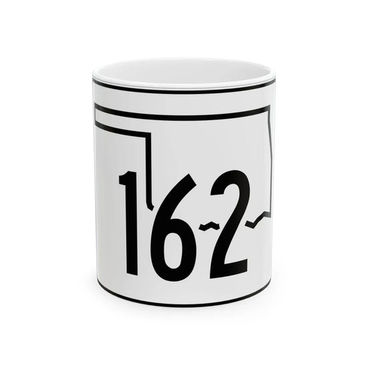 Oklahoma State Highway 162 (Oklahoma) (Road Sign) White Coffee Mug 11oz - Go Mug Yourself