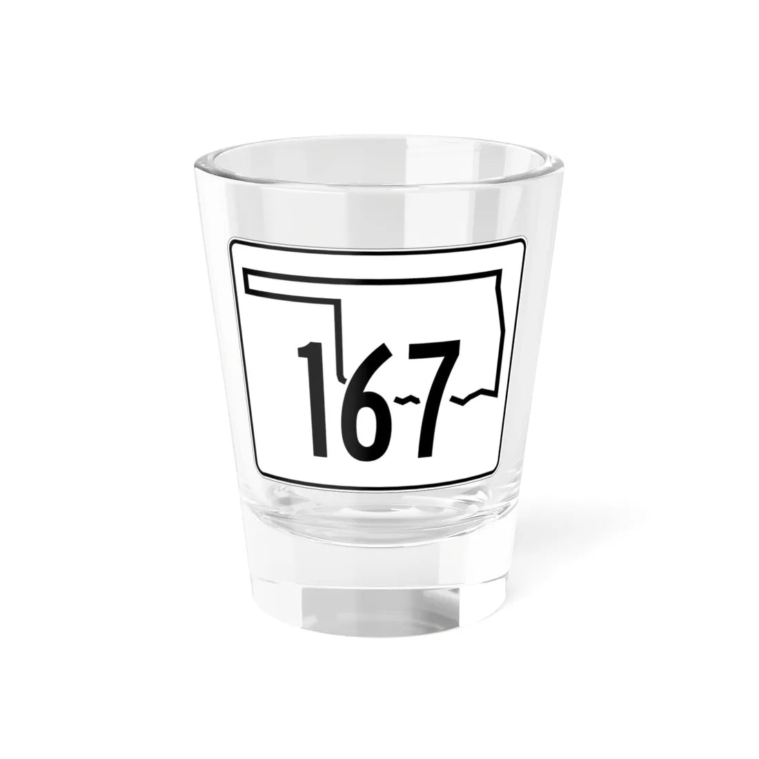 Oklahoma State Highway 167 (Oklahoma) (Road Sign) Shot Glass 1.5oz 1.5oz - Go Mug Yourself