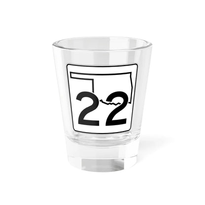 Oklahoma State Highway 22 (Oklahoma) (Road Sign) Shot Glass 1.5oz 1.5oz - Go Mug Yourself