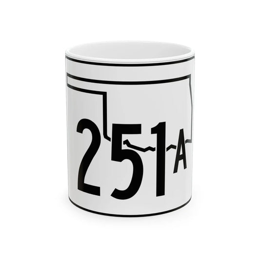Oklahoma State Highway 251A (Oklahoma) (Road Sign) White Coffee Mug 11oz - Go Mug Yourself
