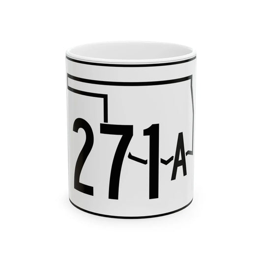 Oklahoma State Highway 271A (Oklahoma) (Road Sign) White Coffee Mug 11oz - Go Mug Yourself
