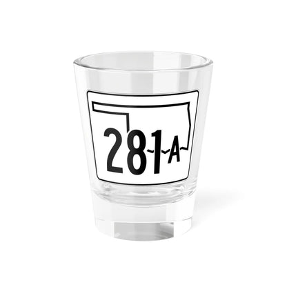 Oklahoma State Highway 281A (Oklahoma) (Road Sign) Shot Glass 1.5oz 1.5oz - Go Mug Yourself