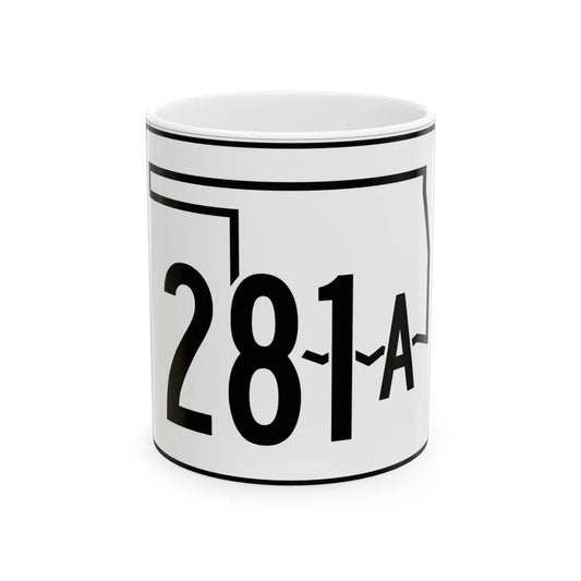 Oklahoma State Highway 281A (Oklahoma) (Road Sign) White Coffee Mug 11oz - Go Mug Yourself