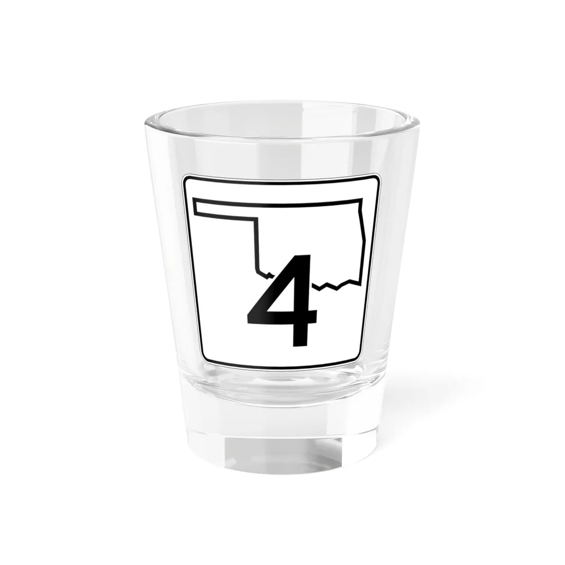 Oklahoma State Highway 4 (Oklahoma) (Road Sign) Shot Glass 1.5oz - Go Mug Yourself