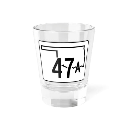Oklahoma State Highway 47A (Oklahoma) (Road Sign) Shot Glass 1.5oz 1.5oz - Go Mug Yourself